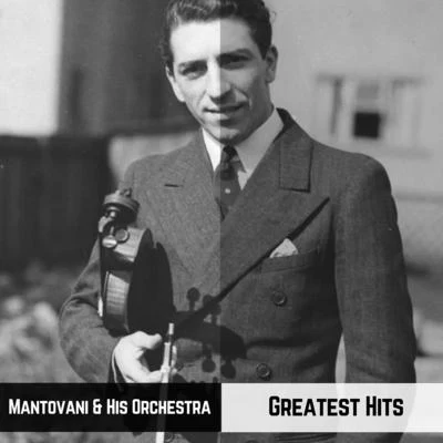 Mantovani and his OrchestraGreatest Hits