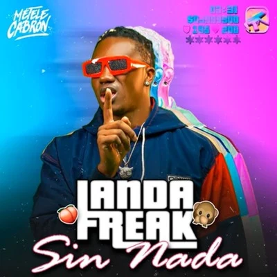 Landa Freak/Domino SaintsSin Nada