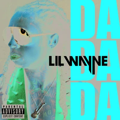 Lil WayneDa Da Da