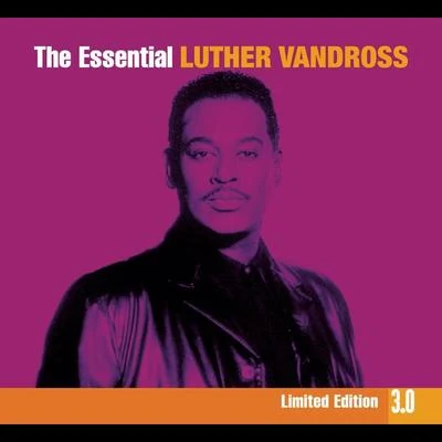 Luther VandrossM. MillerL. VandrossThe Essential Luther Vandross 3.0