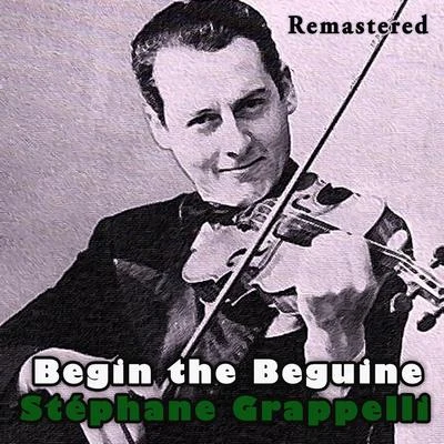 Stéphane Grappelli/Velma Middleton/Muggsy Spanier and his Ragtime Band/Art Blakey/Miles Davis/Dinah Washington/THE HORACE SILVER QUINTET/Charlie Parker/Sarah Vaughan/Billie HolidayBegin the Beguine (Remastered)