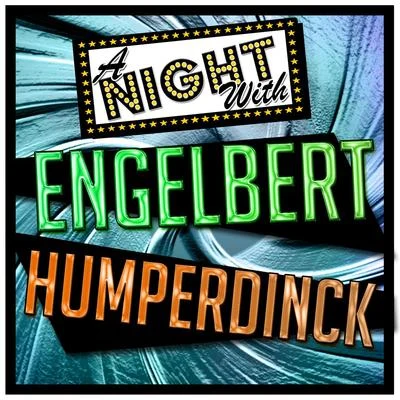 Engelbert HumperdinckA Night with Engelbert Humperdinck (Live)