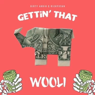 WooliGettin That (Wooli Remix)