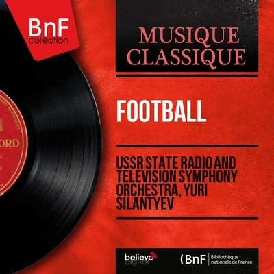 USSR State Radio and Television Symphony OrchestraFootball (Mono Version)