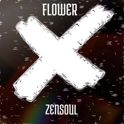 ZENSOULX Vol.1: Flower