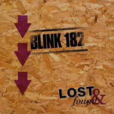 Blink-182/Roger Joseph Manning Jr./Limp Bizkit/Busted/WeezerLost & Found: blink-182