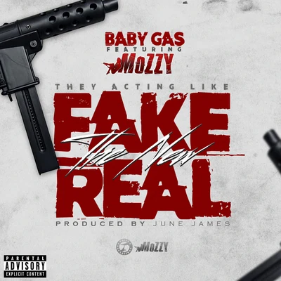 Baby GasFake The New Real (feat. Mozzy)