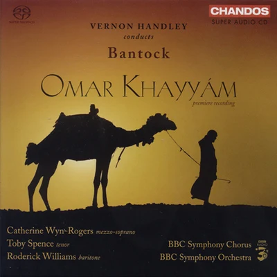 Vernon HandleyBANTOCK: Omar Khayyam