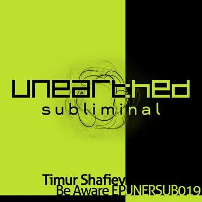 Timur ShafievBe Aware EP