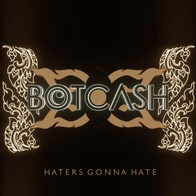 The Mousses/BOTCASHHaters Gonna Hate