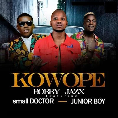 Dj Lambo/Mr. Real/Small DoctorKowope (feat. Small Doctor & Junior Boy)