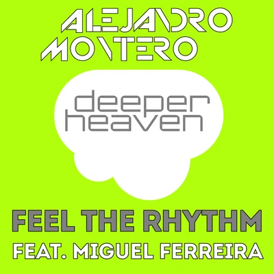 Alejandro Montero/Come & C/Satélite 23/DJ JMP/Javier Penna/Chano!Feel The Rhythm (Clap Your Hands)