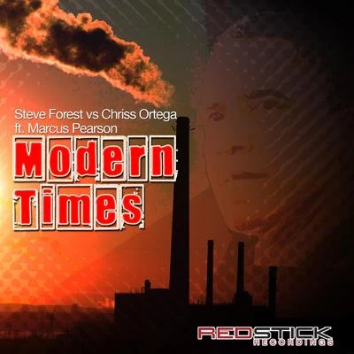 Steve ForestModern Times (feat. Marcus Pearson) (Remixes) (Steve Forest vs. Chriss Ortega)