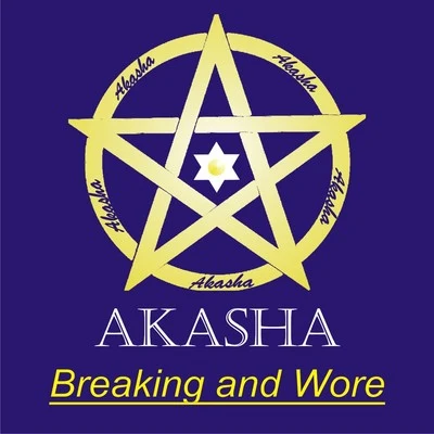 Akasha/Monsieur ZonZonBreaking and Wore