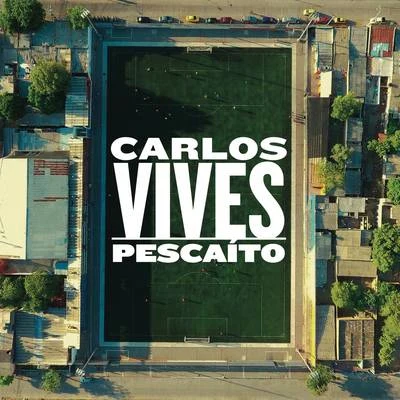 Carlos VivesPescaíto