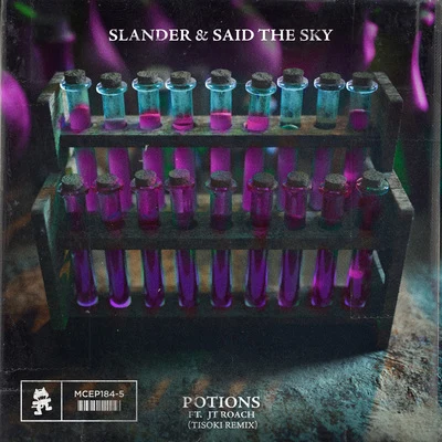 Said The SkySLANDERJT RoachMazareDanny OlsonPotions (Tisoki Remix)