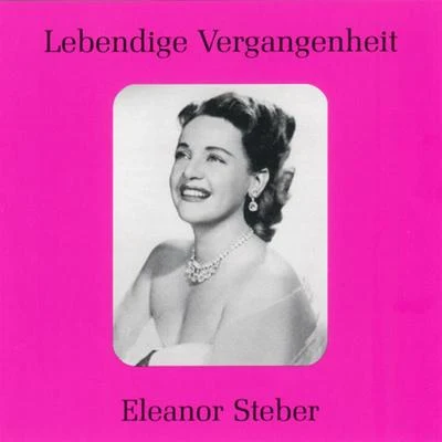 Eleanor SteberLebendige Vergangenheit - Eleanor Steber