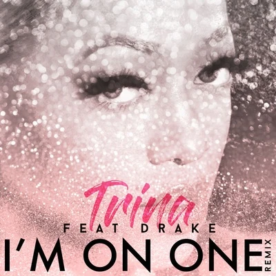 TrinaIm On One (Remix)