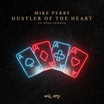 Mike PerryHustler Of The Heart