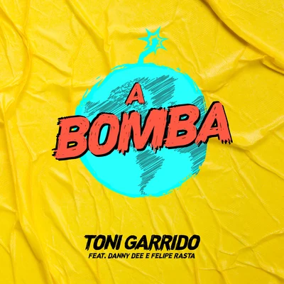 Toni GarridoA Bomba