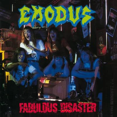 ExodusFabulous Disaster