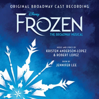 Charles Strouse/Kristen Anderson-Lopez/Benj Pasek/Maury Yeston/Stephen Schwartz/Martin Charnin/Robert Lopez/Lynn Ahrens/Steven Lutvak/Stephen FlahertyFrozen: The Broadway Musical Track by Track Commentary (Original Broadway Cast Recording)