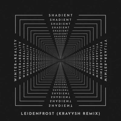 Shadient/REZZ/fknsydLeidenfrost (Krayysh Remix)