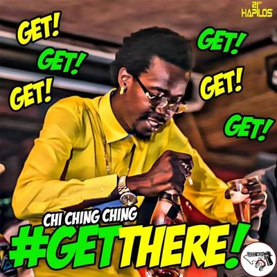 Teka/Chi Ching ChingGet There - Single