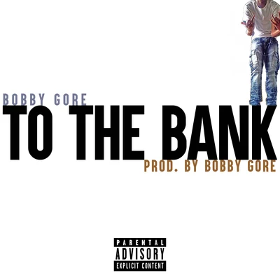 Bobby Gore/Blade BrownTo the Bank