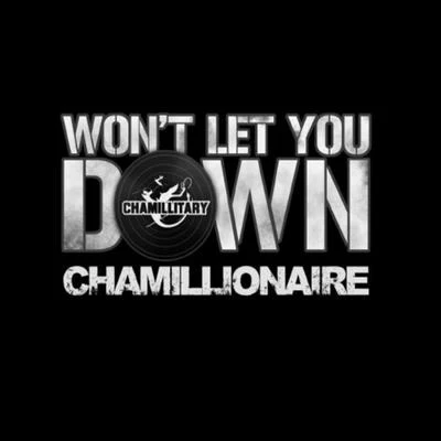 ChamillionaireWont Let You Down (Extended Texas Remix)