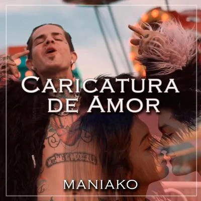 Maniako/Jhobick ZamoraCaricatura de Amor