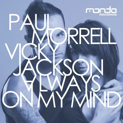 Paul MorrellAlways On My Mind