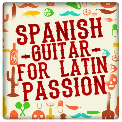 Spanish Guitar/Salsa Passion/Latin PassionSpanish Guitar for Latin Passion