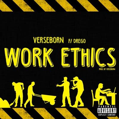 DregoWork Ethics (feat. Drego)