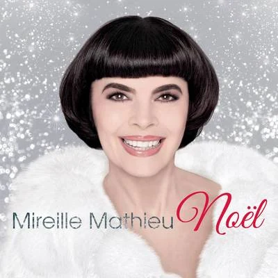 Mireille MathieuMireille Mathieu Noël