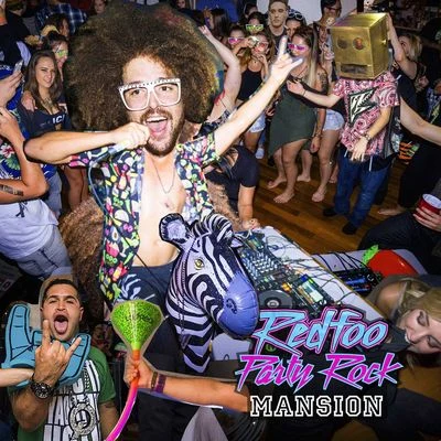 Redfoo/LYARParty Rock Mansion