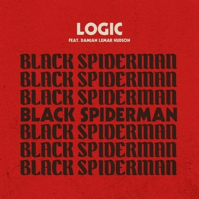 Logic/Dave East/Marshmello/Huncho Jack/Migos/Iggy Azalea/Travis Scott/Kendrick Lamar/Quality Control/Metro BoominBlack SpiderMan