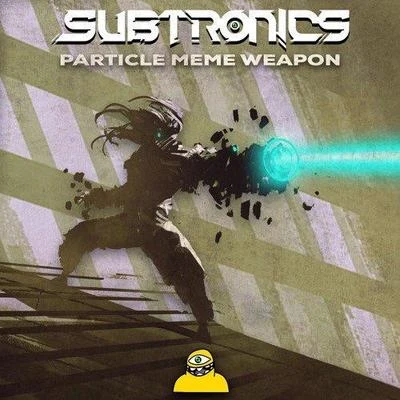 Subtronics/GrabbitzParticle Meme Weapon