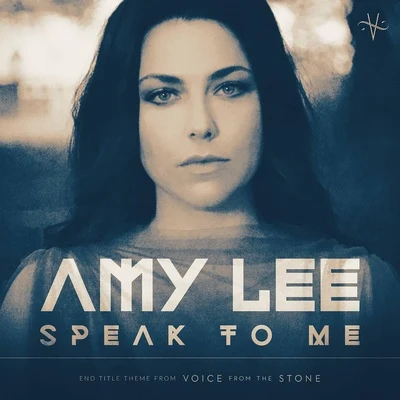 Amy LeeSpeak to Me (From "Voice from the Stone" Original Motion Picture Soundtrack)