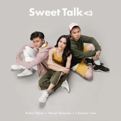 Sheryl Sheinafia/Vidi Aldiano/Jevin JulianSweet Talk (feat. Chandra Liow)