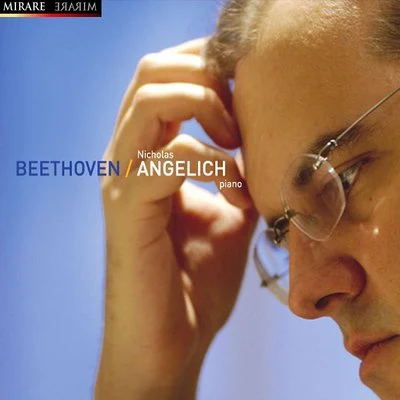 Nicholas AngelichBeethoven: Piano Sonatas No 21, 12 & 32