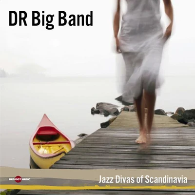 DR Big BandJazz Divas of Scandinavia