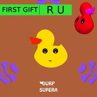 First GiftR U