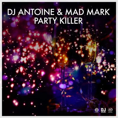 DJ Antoine/Tom NovyParty Killer