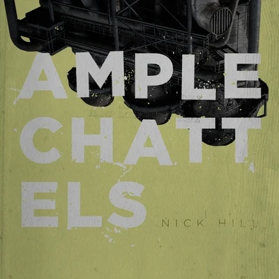 Nick HillAmple Chattels