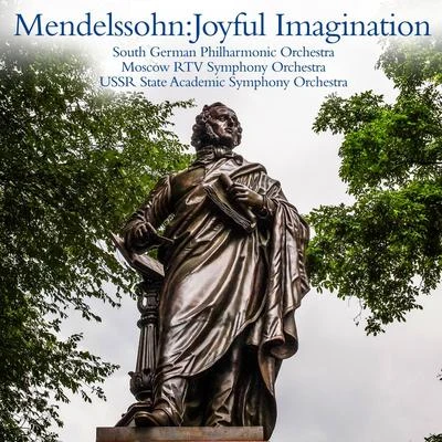 South German Philharmonic OrchestraAnton BrucknerAlberto LizzioMendelssohn:Joyful imagination