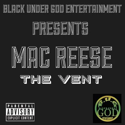 Mac ReeseDopey LoczLil RaiderThe Vent