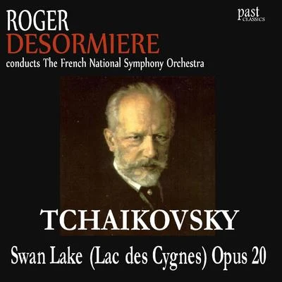 Roger Desormiere/The French National Symphony OrchestraSwan Lake (Lac de Cygnes) Opus 20