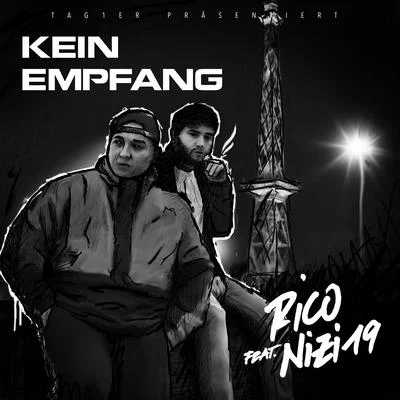 Rico SperlingKein Empfang (feat. Nizi19)