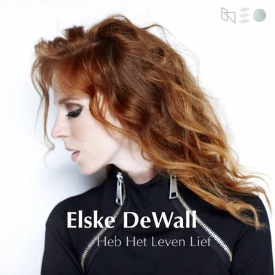 Elske DeWallHeb Het Leven Lief